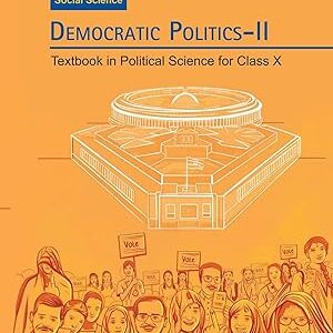 Class 10 – Civics – Democratic Politics