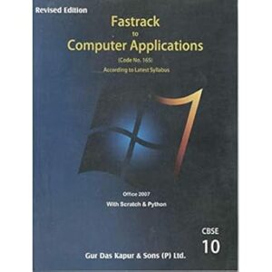 Class 10 – Fastrack in Computer Applications