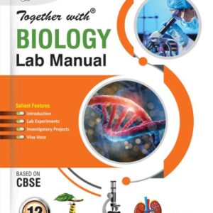 Class 11 (Bio) – Together with Biology Lab Manual