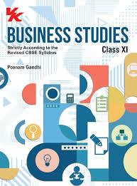 Class 11 (Commerce) – Business Studies Reference – Business Studies (Poonam Gandhi)