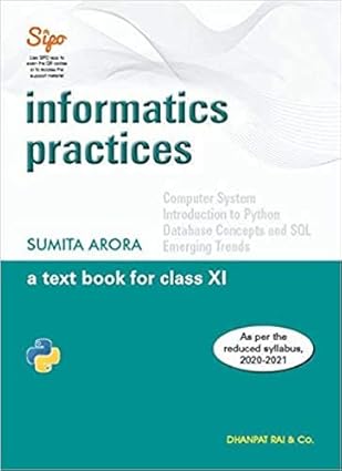 Class 11 (Commerce) – Informatics Practices – Informatics Practices (Sumita Arora)