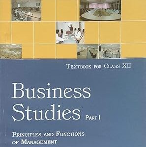 Class 12 (Commerce) – Business Studies Part 1
