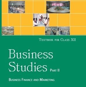 Class 12 (Commerce) – Business Studies Part 2