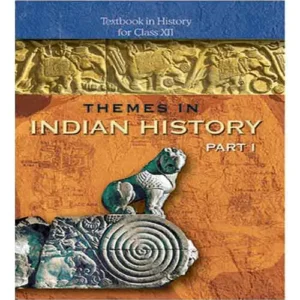 Class 12 (Humanities) – History Part I