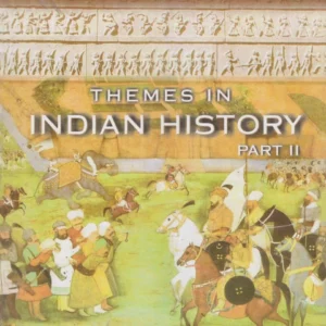 Class 12 (Humanities) – History Part II