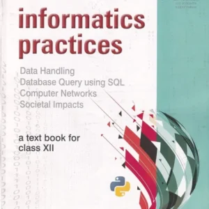 Class 12 (Commerce) – Informatics Practices – Sumita Arora