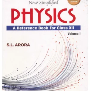 Class 12 (Bio) – Physics Reference – (S. L. Arora)