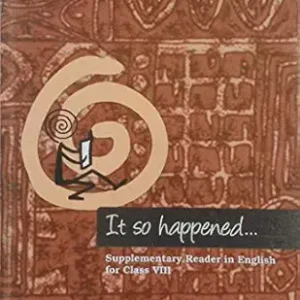 Class 8 – English Supplementary – It So Happened